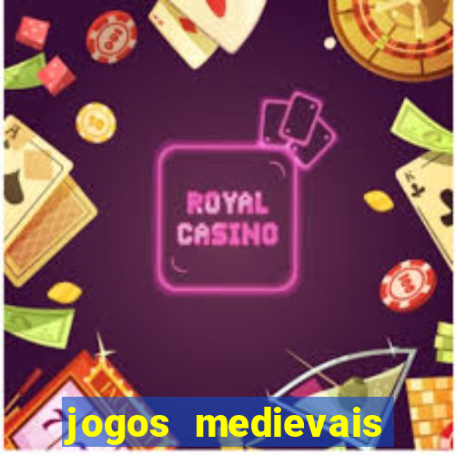 jogos medievais para celular